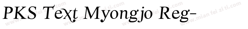 PKS Text Myongjo Reg字体转换